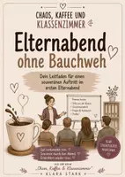 Vorschau - Merkblätter - Chaos, Kaffee und Klassenzimmer: Elternabend ohne Bauchweh - Der praxisnahe Begleiter für einen gelungenen ersten Elternabend - Deckblatt