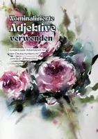 Vorschau - Arbeitsblätter - Nominalisierte Adjektive verwenden - Deckblatt