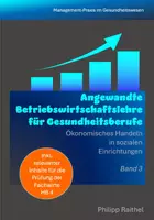 Vorschau - Text - Band 3 Angewandte Betriebswirtschaft für Gesundheitsberufe - Deckblatt