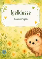 Vorschau - Poster - Igelklasse - Klassenregeln - Aushänge für Klassenregeln - Deckblatt