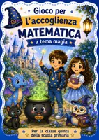 anteprima - Esercizi - Gioco per l'accoglienza matematica a tema magia classe quinta - Pagina di copertina