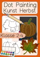 Vorschau - Arbeitsblätter - Kunst Herbst Dot Painting Klasse 2 - 4 Kürbis, Fuchs & Co. - Deckblatt