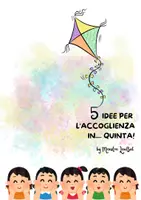 anteprima - Altro tipo di materiale - 5 idee accoglienza in Quinta - Pagina di copertina