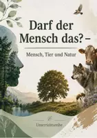 Vorschau - Unterrichtsreihen - Tierethik - Darf der Mensch das? - Mensch, Tier und Natur - Deckblatt