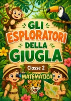 anteprima - Esercizi - Esploratori della giungla -Accoglienza seconda Matematica🐒 - Pagina di copertina