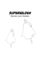 Vorschau - Mal- und Bastelvorlagen - Meine Superhelden - Malvorlage Grundschule 1 - 4 - Seite 1