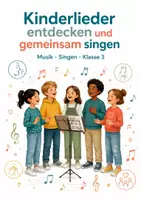 Vorschau - Arbeitsblätter - Kinderlieder entdecken und gemeinsam singen – Musik, Klasse 3 - Seite 1