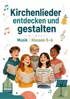 Vorschau - Arbeitsblätter - Kirchenlieder entdecken und gestalten – Musik, Klasse 5–6 - Seite 1