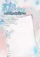 Vorschau - Arbeitsblätter - Adjektive nominalisieren (zweifach differenziert) - Deckblatt