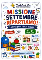 anteprima - Altro tipo di materiale - Missione Settembre – Ripartiamo! 4ª e 5ª primaria - Pagina di copertina