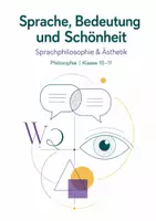 Vorschau - Arbeitsblätter - Sprache, Bedeutung und Schönheit – Sprachphilosophie & Ästhetik – Philosophie, Klasse 10–11 - Seite 1