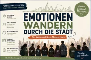 Vorschau - Anderer Materialtyp - Emotionen wandern durch die Stadt (Theaterstück) - Deckblatt