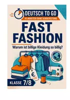 Vorschau - Stundenentwürfe - Deutsch to go: Fast Fashion – Warum ist billige Kleidung so billig? - Seite 1