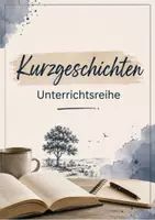 Vorschau - Unterrichtsreihen - Kurzgeschichten - Unterrichtsreihe Klasse 8-10 - Deckblatt