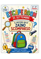 anteprima - Altro tipo di materiale - Escape Room di Settembre – Il mistero dello zaino scomparso - Pagina di copertina