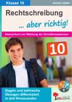Vorschau - Arbeitsblätter - Rechtschreibung ... aber richtig! Klasse 10 | Deutsch Sekundarstufe mit Lösungen | Groß- und Kleinschreibung, Trennung, Zusammenschreibung | Intensivkurs zur Stärkung der Grundkompetenzen | differenzierte Arbeitsblätter Kopiervorlagen Freiarbeit - Deckblatt