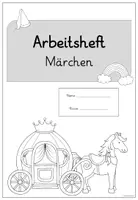 Vorschau - Arbeitsblätter - Arbeitsheft Märchen (schreiben) - Seite 1