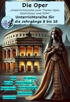 Vorschau - Unterrichtsreihen - Die Oper - Unterrichtsreihe für die Jahrgänge 8, 9 , 10, die Oper, Opernhaus, Aida - Seite 1