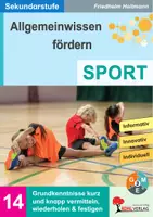 Vorschau - Unterrichtsreihen - Allgemeinwissen fördern – Sport (Band 14) | Sport, Sekundarstufe I+II, Klasse 5–13 | Sportgeschichte, Olympische Spiele, Training, Ernährung, Gesellschaft | Arbeitsblätter, Kopiervorlagen, Lösungen - Deckblatt