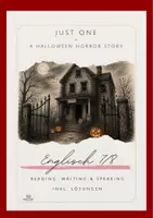 Vorschau - Unterrichtsreihen - Just One – A Halloween Horror Story | Reading, Writing & Speaking Tasks | Englisch Klasse 7/8 | inkl. Lösungen - Deckblatt