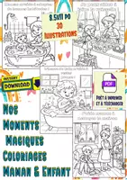 Aperçu - Matériel pour travaux manuels / dessin - Nos Moments Magiques – Coloriages Maman & Enfant - Page de couverture