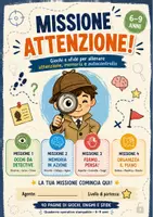 anteprima - Esercizi - Missione Attenzione – Funzioni esecutive 6-9 anni - Pagina di copertina