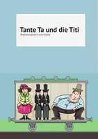 Vorschau - Stundenentwürfe - Tante Ta und die Titi. Die Rhythmus-Sprache. - Deckblatt