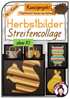 Vorschau - Stundenentwürfe - Kunst im HERBST: Herbstbilder Streifencollage | Kunstprojekt für die Grundschule - Deckblatt