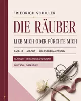 Vorschau - Arbeitsblätter - Friedrich Schiller: Die Räuber – Lieb mich oder fürchte mich | Klausur + EWH - Deckblatt