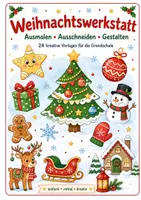 Vorschau - Mal- und Bastelvorlagen - Weihnachtswerkstatt – Ausmalen, Ausschneiden, Gestalten - Deckblatt