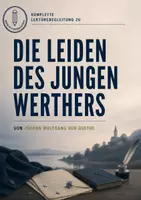 Vorschau - Unterrichtsreihen - Die Leiden des jungen Werthers, Goethe: vollständiger Lektürebegleiter Klasse 11 | Briefroman Sturm und Drang Empfindsamkeit Weltschmerz | Figurenanalyse | Klausur mit Erwartungshorizont Bewertungsbogen | Deutsch Gymnasium Abitur - Deckblatt