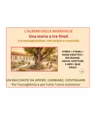 anteprima - Altro tipo di materiale - L’albero delle meraviglie – Storia a 3 finali, guida didattica, giochi e creatività per l'accoglienza e tutti gli altri giorni cl.2-5 - Pagina di copertina