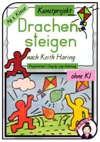 Vorschau - Stundenentwürfe - Kunst HERBST: Drachensteigen nach Keith Haring | Kunstprojekt Grundschule | Klasse 3 - 6 - Deckblatt