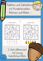Vorschau - Arbeitsblätter - Rechnen und Malen Herbst Addition und Subtraktion mit Hunderterzahlen - Deckblatt