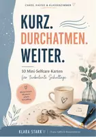 Vorschau - Merkblätter - Kurz. Durchatmen. Weiter. – 10 Mini-Selfcare-Karten für turbulente Schultage - Seite 3