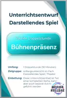 Vorschau - Stundenentwürfe - Darstellendes Spiel - Unterrichtsentwurf - Bühnenpräsenz - Deckblatt