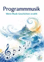 Vorschau - Arbeitsblätter - Programmmusik – Wenn Musik Geschichten erzählt - Deckblatt