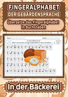 Vorschau - Arbeitsblätter - Arbeitsblätter zum Fingeralphabet der Gebärdensprache – Thema (In der Bäckerei) - Deckblatt