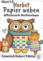 Vorschau - Stundenentwürfe - Herbstliches Papier weben – differenzierte Bastelvorlagen für Klasse 1–2 - Deckblatt