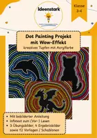 Vorschau - Arbeitsblätter - Dot Painting, Kunst Klasse 3, Kunst Klasse 4 - Deckblatt