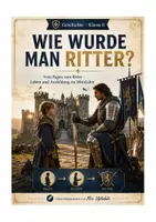 Vorschau - Arbeitsblätter - Wie wurde man Ritter? – Mittelalter Videobegleitendes Unterrichtsmaterial zum Mittelalter | Geschichte Klasse 6 - Deckblatt