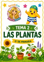 Vista previa - Unidades / Secuencias / Situaciones de Aprendizaje - Tema 2 · Las plantas · 3.º de Primaria Teoría, actividades manipulativas, repaso y juego “Yo tengo… ¿Quién tiene?” - Portada