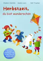 Vorschau - Anderer Materialtyp - Herbstzeit, du bist wunderschön - 20 neue Herbstlieder für Krippe, Kita & Grundschule - Deckblatt