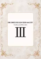 Vorschau - Arbeitsblätter - Die drei Säulen der Macht von Ludwig XIV. - Deckblatt
