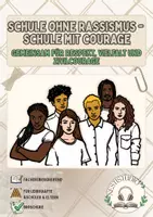 Vorschau - Arbeitsblätter - Schule ohne Rassismus – Schule mit Courage - Gemeinsam für Respekt, Vielfalt und Zivilcourage - Deckblatt