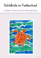 Vorschau - Mal- und Bastelvorlagen - Kunstidee: Schildkröte im Farbkontrast (Vorlage & Anleitung) - Deckblatt
