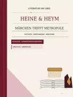 Vorschau - Arbeitsblätter - Literatur um 1800: Heine & Heym – Märchen trifft Metropole | Klausur + EWH - Deckblatt