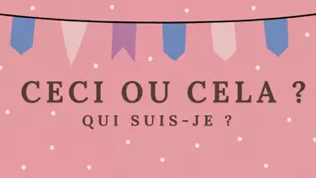 Vorschau - Spiele - Jeu: Ceci ou cela? Qui suis-je? - Stundeneinstieg ins Schuljahr oder Unterrichtsstunde - Seite 1