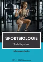 Vorschau - Arbeitsblätter - Sportbiologische Grundlagen ⎮ Skelettsystem - Übungsaufgabe für Klasse 10 bis 13 - Deckblatt