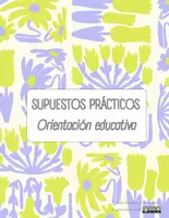 Vista previa - Para docentes: organización, planificación y formación - DOSSIER DE SUPUESTOS PRÁCTICOS para orientación educativa - Portada